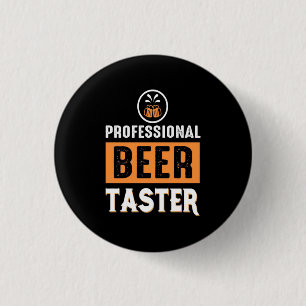 Beer Drinker Professional Beer Taster 3 Cm Round Badge