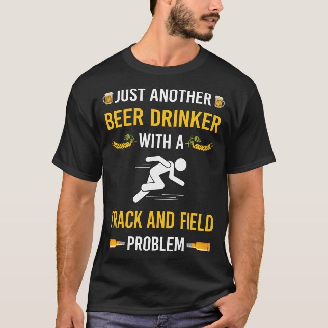 Beer Drinker Track And Field T-Shirt (Front)