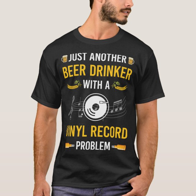 Beer Drinker Vinyl Record Records T-Shirt (Front)