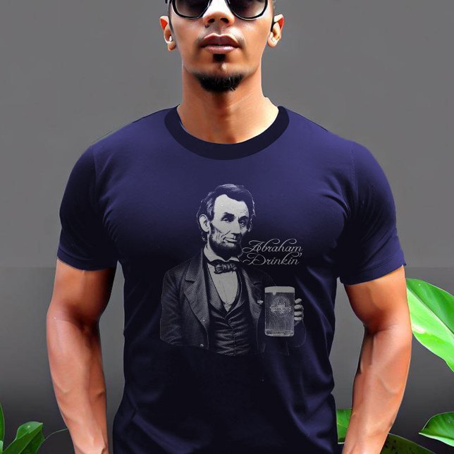 Beer Drinking Abe Lincoln USA Party President Pun T-Shirt (Creator Uploaded)