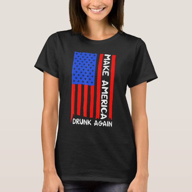Beer Drinking Again American Flag Ultimate 4th Of  T-Shirt (Front)