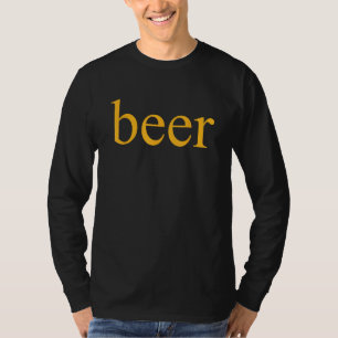 Beer Drinking Beer Fan T-Shirt