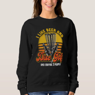 Beer Drinking Party Stupid Tree Frisbee Golfer Dis Sweatshirt