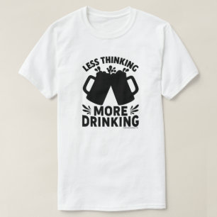 Beer Drinking Shirt – Funny & Sarcastic Tee
