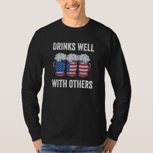 Beer Drinks Well With Others American Flag Distres T-Shirt