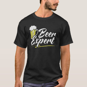 Beer Expert Alcohol Drinking Brewed Beer Enthusias T-Shirt