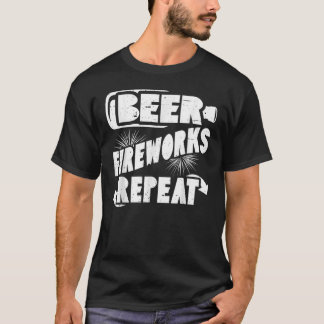Beer Fireworks Repeat 4th Of July Drinking T-Shirt