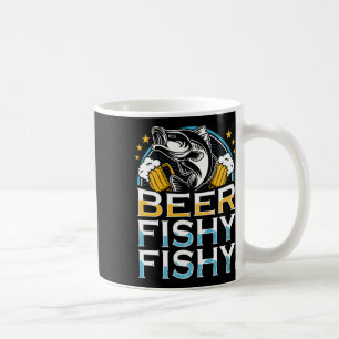 Beer Fishy Fishy Fishy Fishing Lover Fisherman Ret Coffee Mug