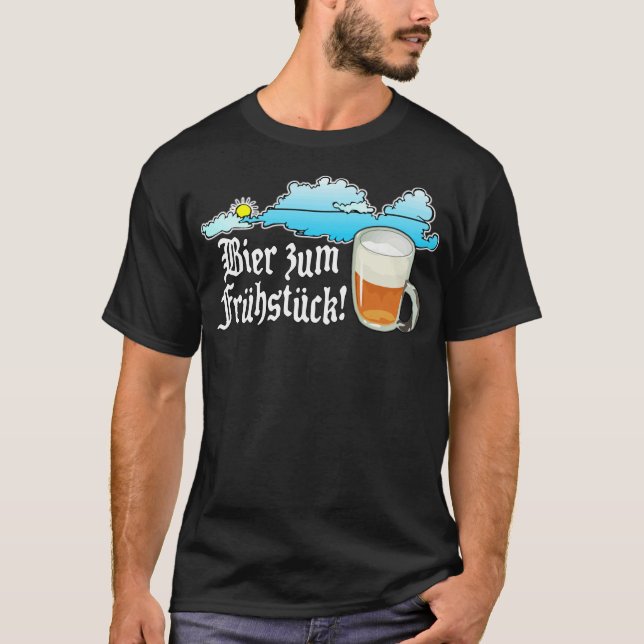 Beer for Breakfast  - German T-Shirt (Front)