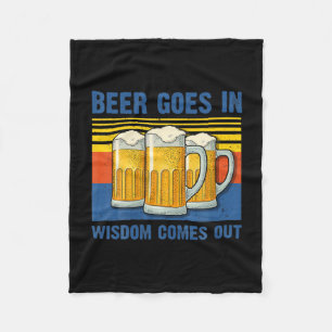 Beer Goes In Wisdom Comes Out Vintage Birthday Fleece Blanket