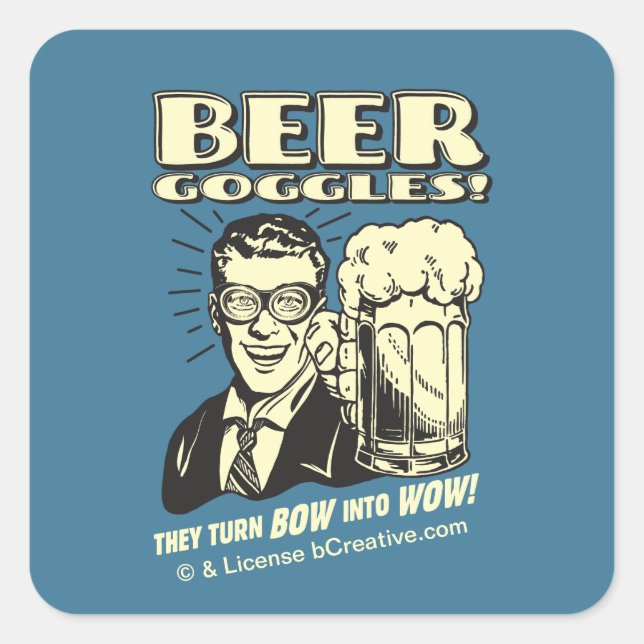 Beer Goggles: Turn Bow Into Wow Square Sticker (Front)