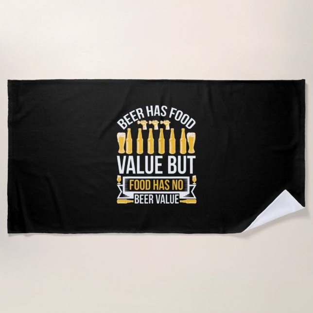 Beer Has Food Value Birthday Beach Towel (Front)