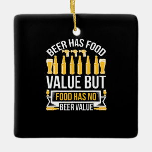 Beer Has Food Value Birthday Ceramic Ornament