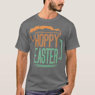 Beer hoppy easter beer drinks for adults T-Shirt