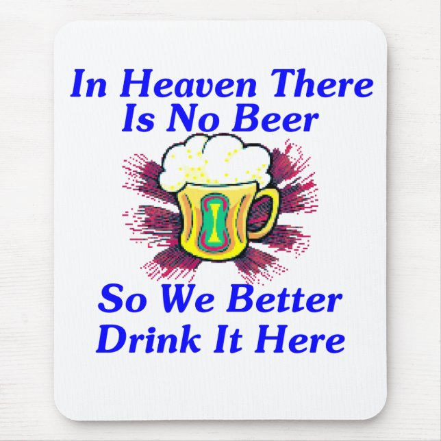 Beer in Heaven Mouse Pad (Front)