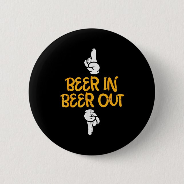 Beer In Out Funny Alcohol Drinking Team Squad Men  6 Cm Round Badge (Front)