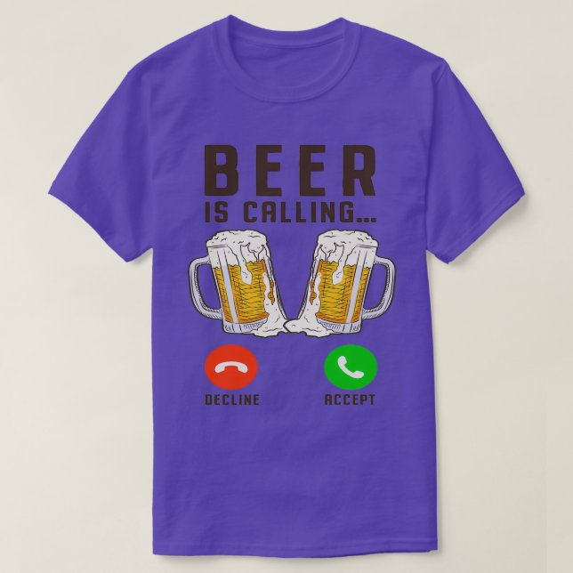 Beer Is Calling Funny Beer Gift 2 T-Shirt (Design Front)