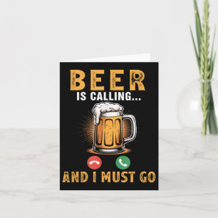 Beer Is Calling Funny Joke Drinker Drinking Beer L Card