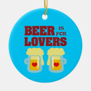 Beer Is For Lovers Ceramic Tree Decoration