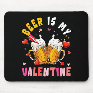 Beer Is My Valentine Hearts Matching Drinker Famil Mouse Pad