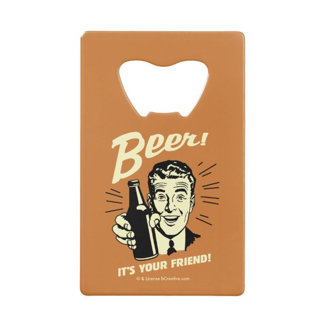Beer: It's Your Friend (Front)