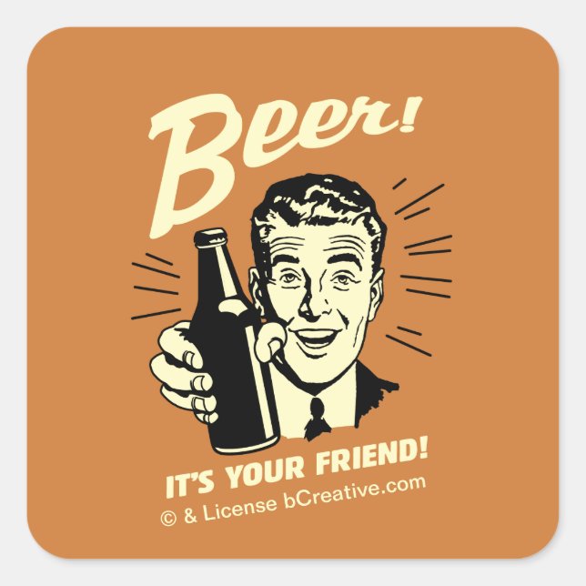 Beer: It's Your Friend! Square Sticker (Front)