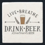Beer Love Hipster Live Breathe Drink Beer Custom Stone Coaster<br><div class="desc">If you love beer this quality marble coaster is for you! It features a logo style design with the text "Live Breathe Drink Beer" and a hand drawn illustration of a beer glass and arrows that's centred between hops. Add your own name or custom line of text below. Great for...</div>