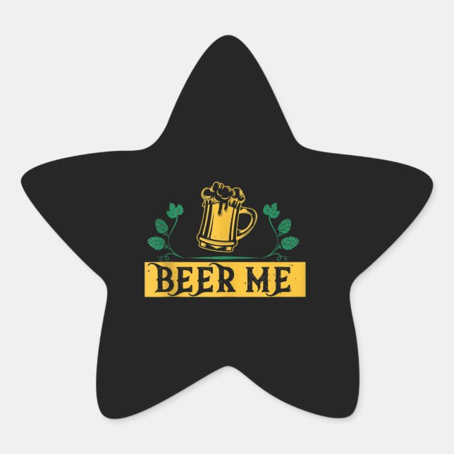 Beer Lovers | Beer Me Quotes Star Sticker (Front)
