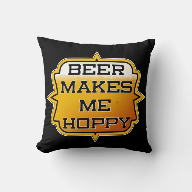 Beer Makes Me HOPPY - Throw Pillow 16" x 16" (Front)