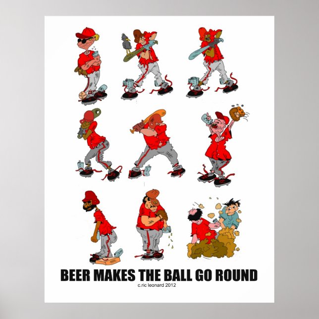 "Beer makes the Ball Go Round" Poster (Front)