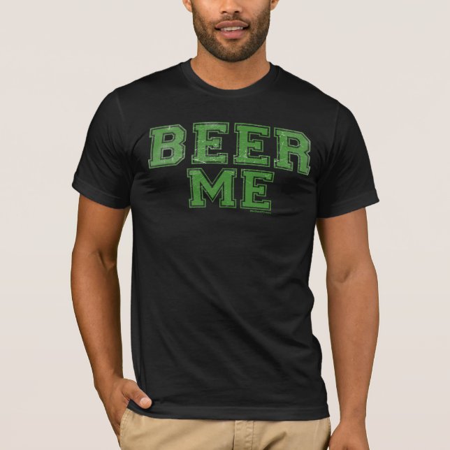 Beer Me Beer Back T-Shirt (Front)