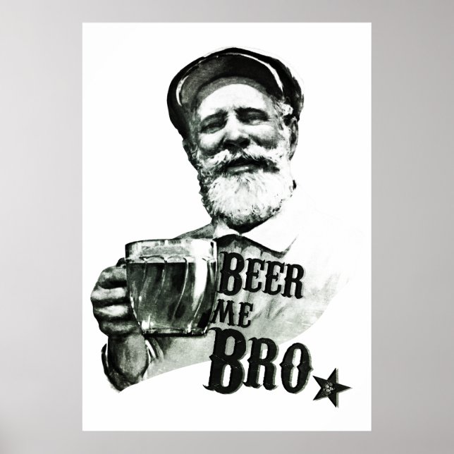 Beer me Bro Poster (Front)
