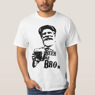 Beer me Bro. T-Shirt