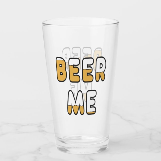 Beer Me Glass (Front)