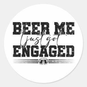 Beer Me I Just Got Engaged Vintage Funny Wedding C Classic Round Sticker