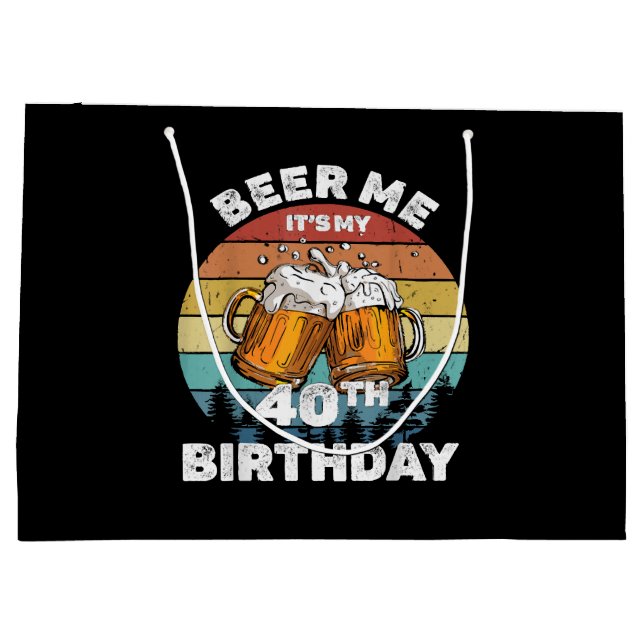 Beer Me It's My 40th Birthday Large Gift Bag (Back)