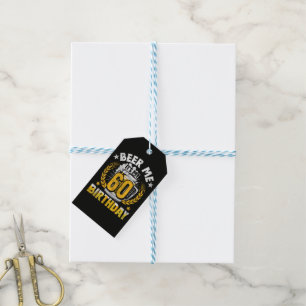 Beer Me It's My 60th Birthday Funny Gift Tags