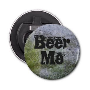 Beer Me on a Mossy stone wall Bottle Opener