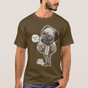 Beer Me Pug by Mudge Studios T-Shirt