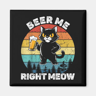 Beer Me Right Meow Funny Cat Drinking Humor Magnet