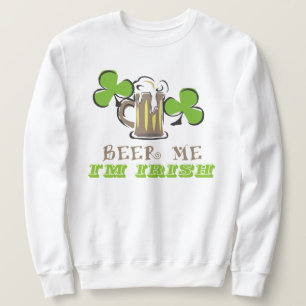 Beer Me Sweatshirt
