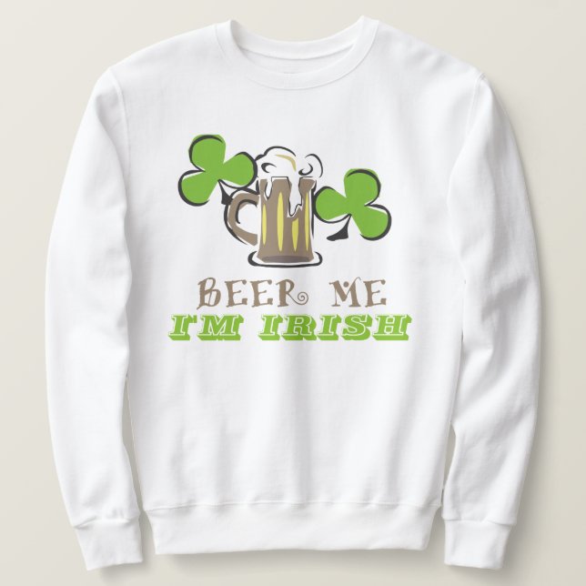 Beer Me Sweatshirt (Design Front)