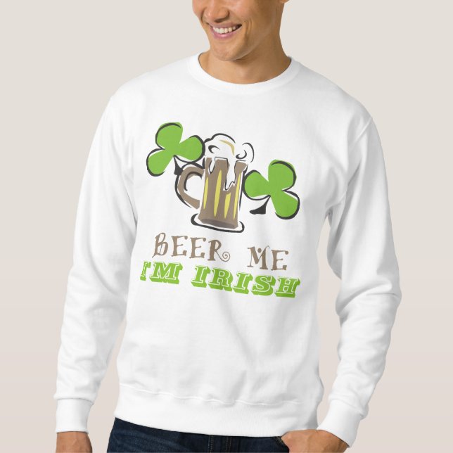 Beer Me Sweatshirt (Front)