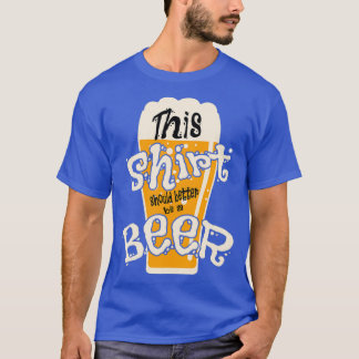 Beer Mug with beer quote T-Shirt