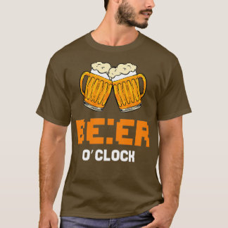 Beer o Clock For Beer Lovers T-Shirt