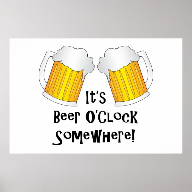 Beer O'Clock Somewhere Funny Poster (Front)