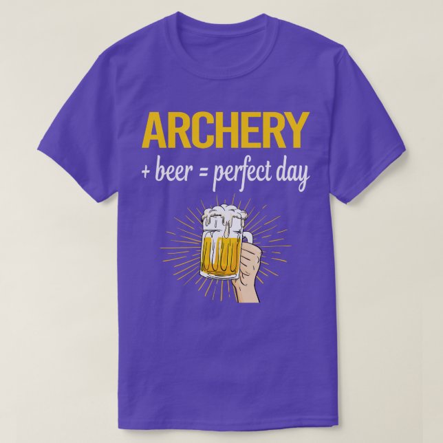 Beer Perfect Day Archery Archer Arrow Arrows Bow  T-Shirt (Design Front)