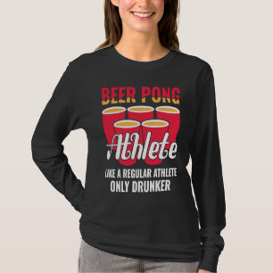 Beer Pong Athlete  Definition Beer  Beer Pong T-Shirt