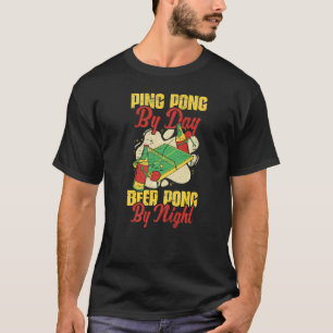 Beer Pong By Night Table Tennis Player  T-Shirt