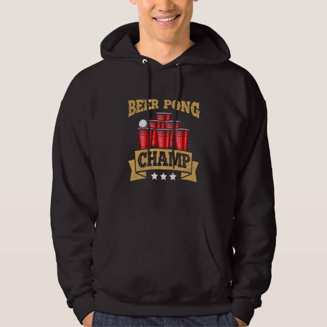 Beer Pong Champion Beer Pong Champ Beer Pong Hoodie (Front)